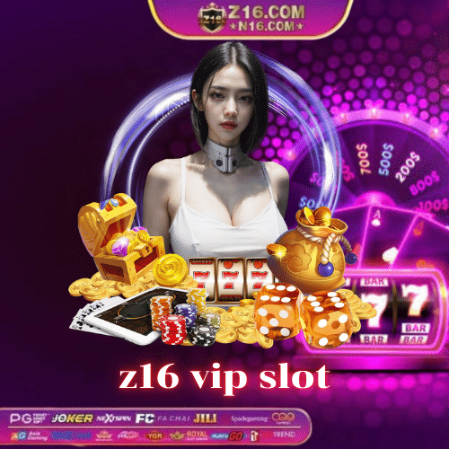 z16 vip slot